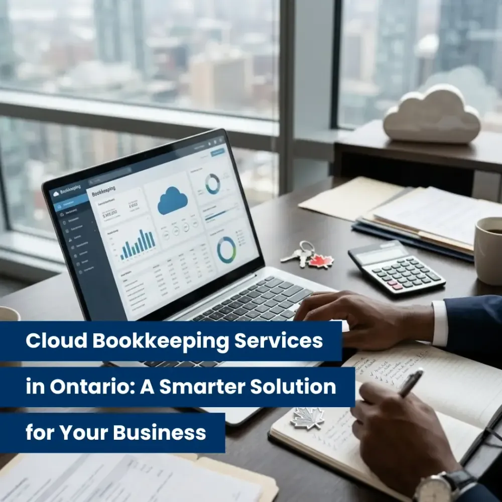 Cloud Bookkeeping Services in Ontario: A Smarter Solution for Your Business
