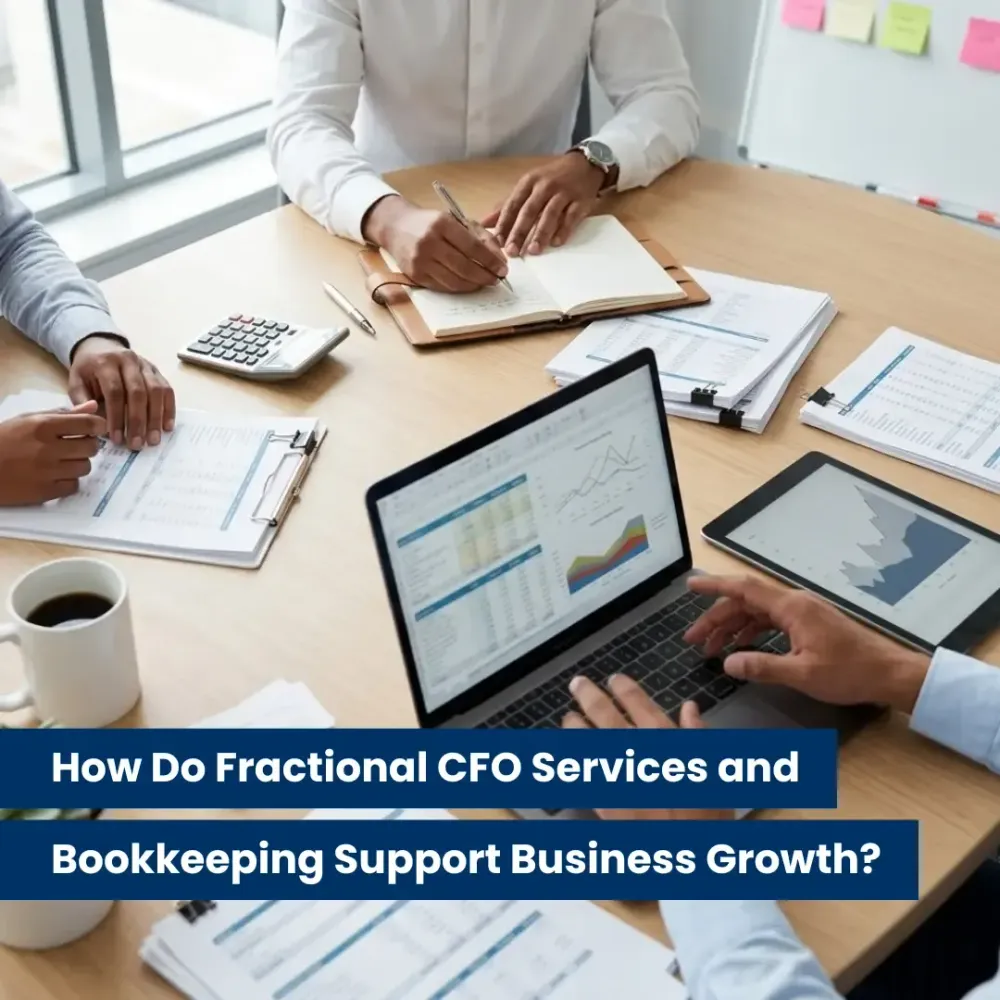 How Do Fractional CFO Services and Bookkeeping Support Business Growth?