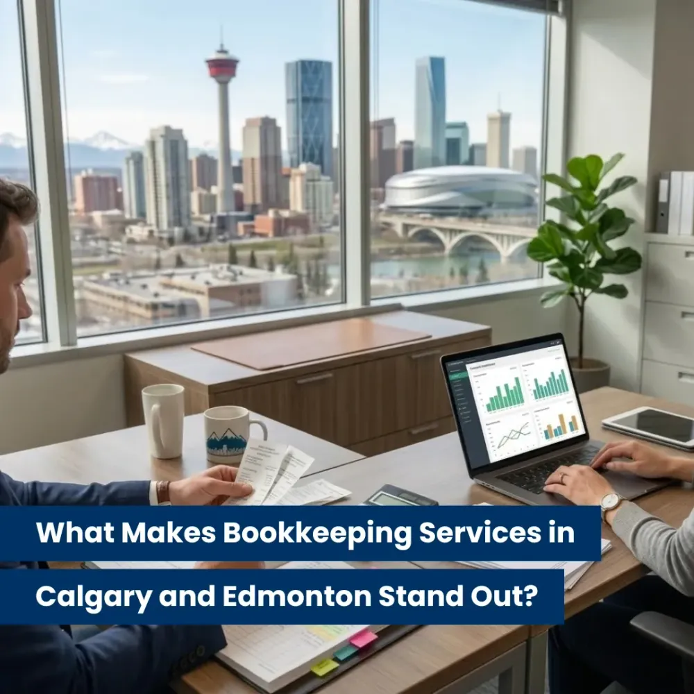 What Makes Bookkeeping Services in Calgary and Edmonton Stand Out?